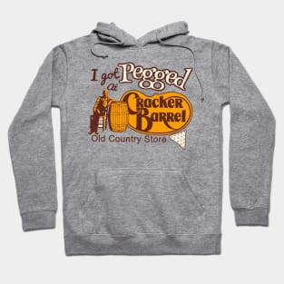I Got Pegged At Cracker Barrel Old Country Store Hoodie